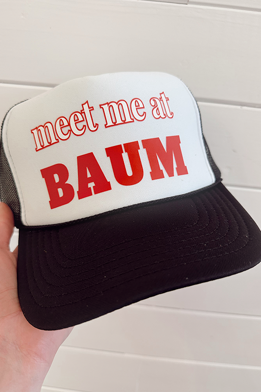 Meet Me At Baum Trucker Hat