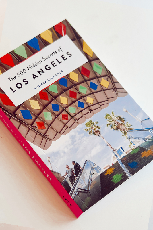500 Hidden Secrets Of Los Angeles