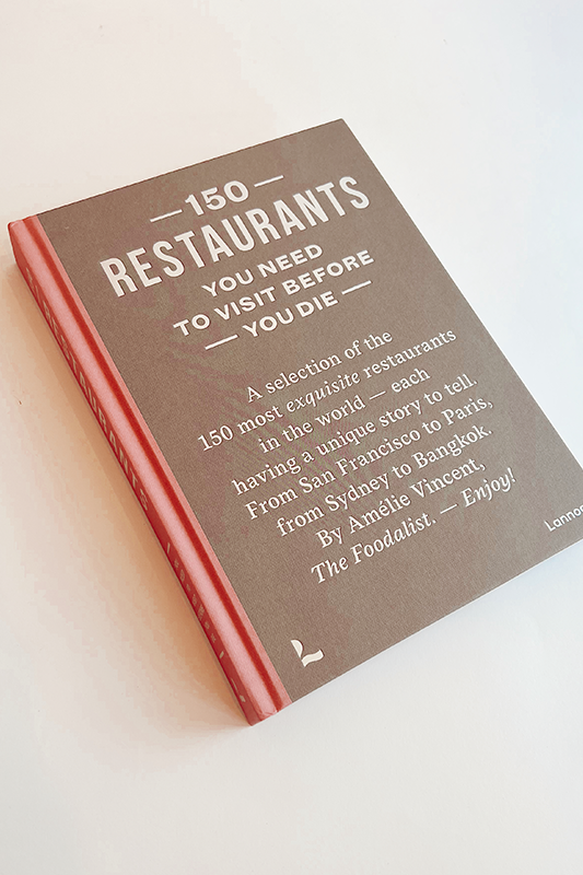 150 Restaurants You Need To Visit Before You Die